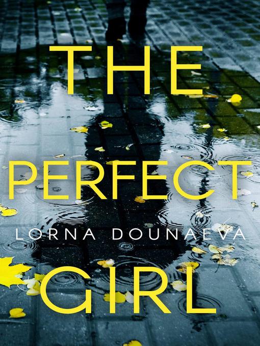Title details for The Perfect Girl by Lorna Dounaeva - Available
